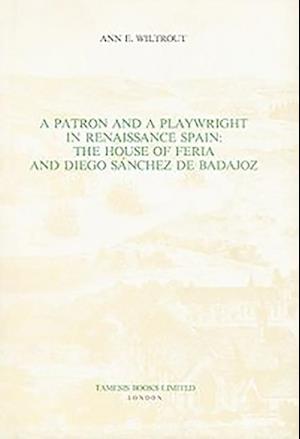 A Patron and a Playwright in Renaissance Spain