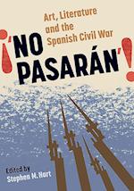 No Pasarán: Art, Literature and the Civil War