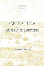 Fraker, C: Celestina - Genre and Rhetoric
