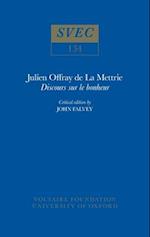 Julien Offray de La Mettrie, 'Discours sur le bonheur'
