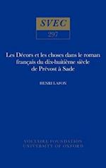 Les Décors et les choses dans le roman français du dix-huitième siècle de Prévost à Sade