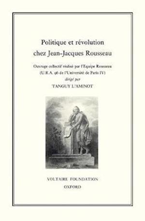 Politique et révolution chez Jean-Jacques Rousseau