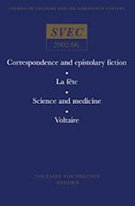 Correspondence and epistolary fiction; La fête; Science and Medicine; Voltaire