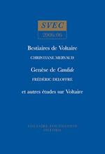 Bestiaires de Voltaire; Genèse de Candide; et autres études sur Voltaire