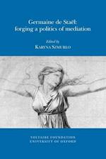 Germaine de Staël: Forging a Politics of Mediation