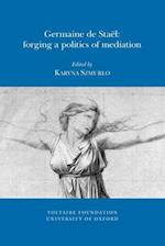 Germaine de Stael: Forging a Politics of Mediation