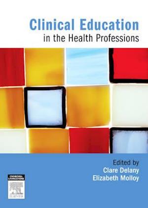 Clinical Education in the Health Professions