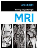 Planning and Positioning in MRI - E-Book