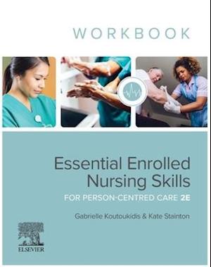 Essential Enrolled Nursing Skills for Person-Centred Care WorkBook - eBook ePub