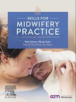 Skills for Midwifery Practice Australian & New Zealand Edition