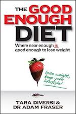 The Good Enough Diet