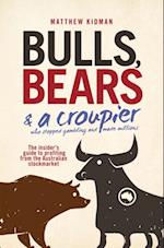 Bulls, Bears and a Croupier