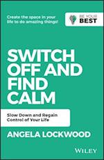 Switch Off and Find Calm