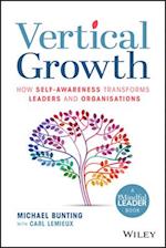 Vertical Growth – How Self–Awareness Transforms Leaders and Organisations