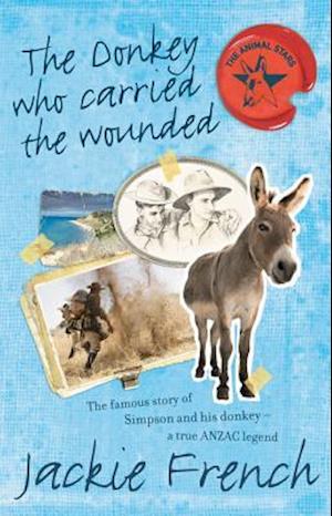 Donkey Who Carried the Wounded (Animal Stars, #4)