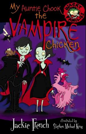 My Auntie Chook The Vampire Chicken