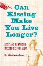 Can Kissing Make You Live Longer? Body and Behaviour Mysteries