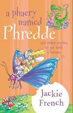 Phaery Named Phredde and Other Stories to Eat with a Banana