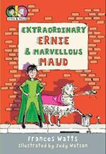 Extraordinary Ernie & Marvellous Maud