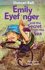 Emily Eyefinger and the Secret from the Sea (Emily Eyefinger, #11)