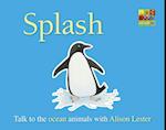 Splash (Talk to the Animals) board book