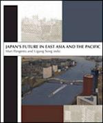 Japan's Future in East Asia and the Pacific 