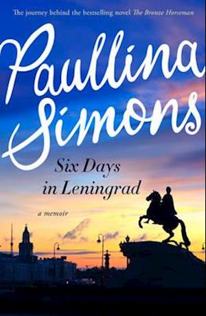 Six Days in Leningrad : the Best Romance You Will Read This Year