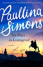 Six Days in Leningrad : the Best Romance You Will Read This Year