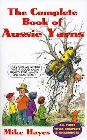 Complete Book of Aussie Yarns