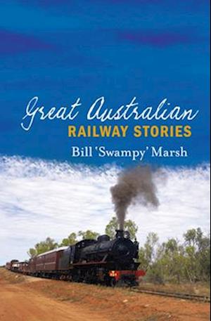 Great Australian Railway Stories