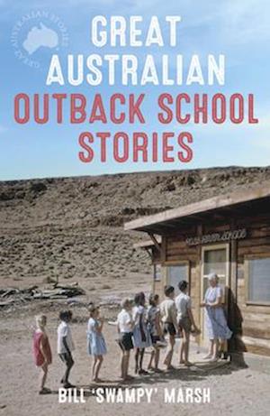 Great Australian Outback School Stories