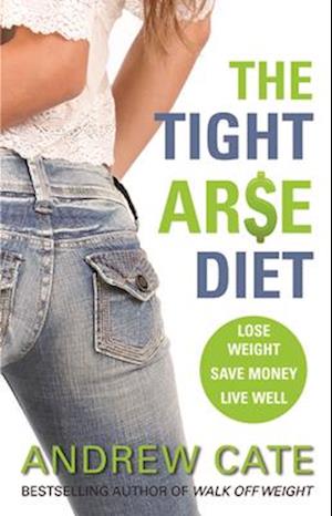 Tight Arse Diet