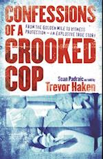 Confessions of a Crooked Cop