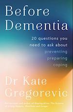 Before Dementia: 20 Questions You Need to Ask