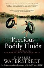 Precious Bodily Fluids