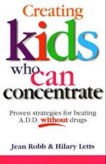Creating Kids Who Can Concentrate