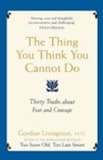 Thing You Think You Cannot Do