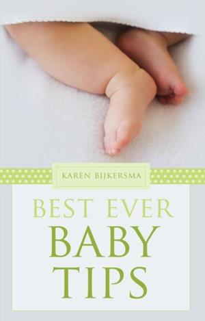 Best Ever Baby Tips