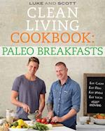 Clean Living Cookbook: Paleo Breakfasts