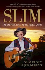 Slim: Another Day, Another Town