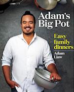 Adam's Big Pot:  Easy Family Dinners