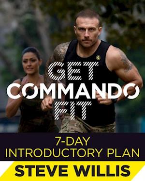 Get Commando Fit: 7-Day Introductory Plan