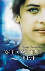 Willow Tree and Olive