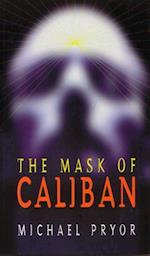 Mask of Caliban