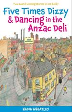 Five Times Dizzy & Dancing in the Anzac Deli