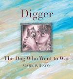Digger: The Dog Who Went To War