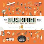 The Bushfire Book: How to Be Aware and Prepare