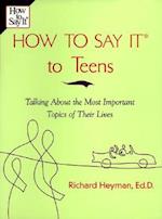 How to Say It to Teens