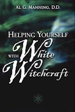 Helping Yourself with White Witchcraft