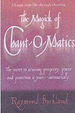 The Magick of Chant-O-Matics